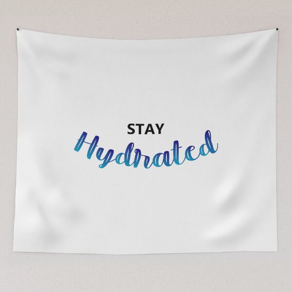 Item preview, Stay Hydrated designed and sold by Sky1I.