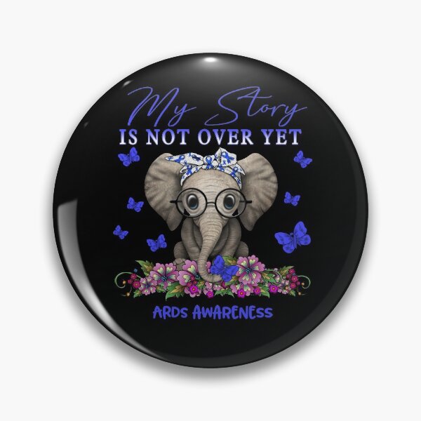 Item preview, Cute Elephant My Story Is Not Over Yet ARDS Awareness designed and sold by Adropine.