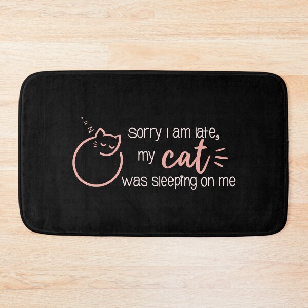 Item preview, Sorry I am late, my cat was sleeping on me designed and sold by studioLG.