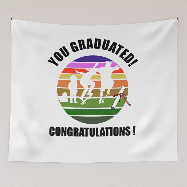 Item preview, You graduated! Congratulations! Kindergarten thru College designed and sold by TJHstudio.