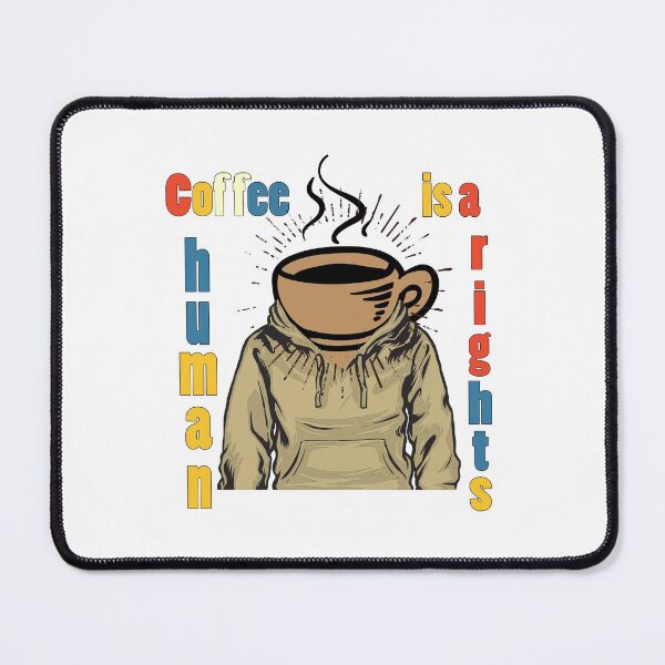 Item preview, coffee mug is a human rights, Coffee beans in the morning  designed and sold by Designer-amjed.
