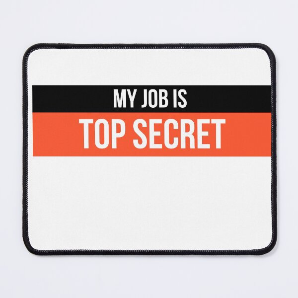 Item preview, TOP SECRET designed and sold by badretop.