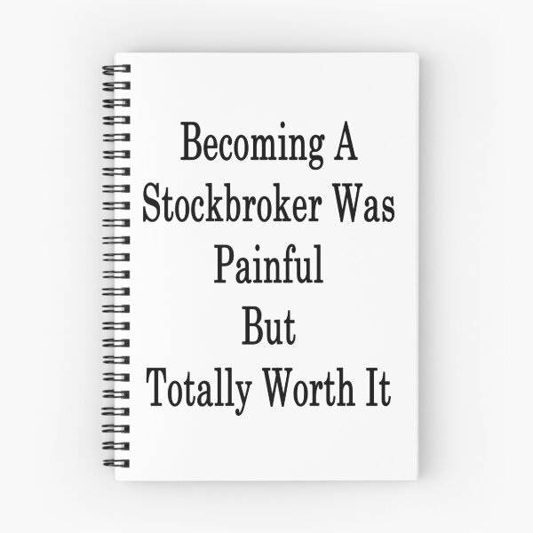 Item preview, Becoming A Stockbroker Was Painful But Totally Worth It  designed and sold by supernova23.