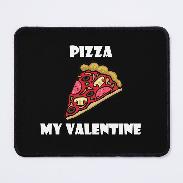 Item preview, Pizza is my valentine designed and sold by Anoirshop ⭐⭐⭐⭐⭐.