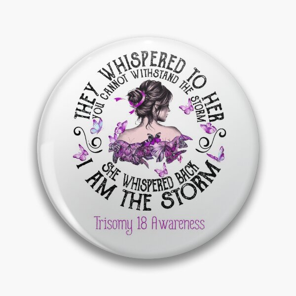 Item preview, Women Trisomy 18 Warrior I Am The Storm designed and sold by Grooffos.