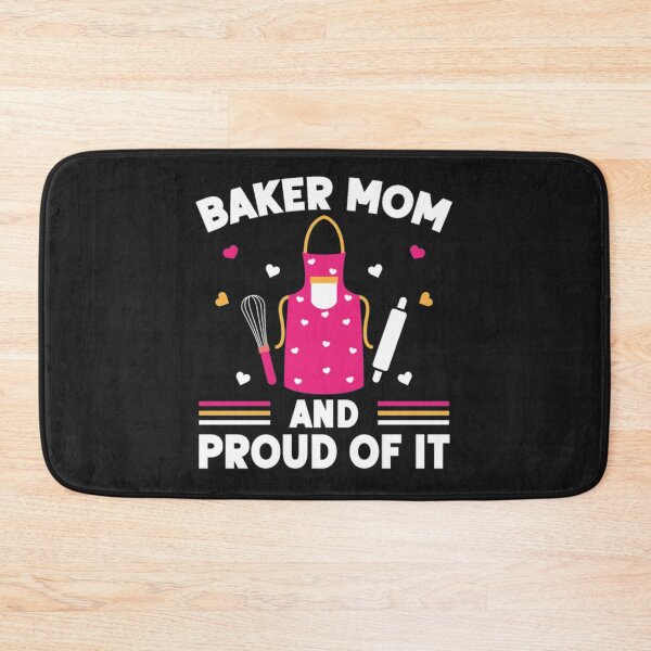 Item preview, Baker Mom Proud designed and sold by ClamenTaon.