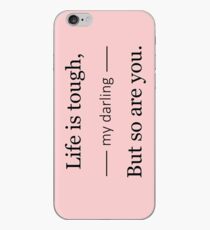 Life is tough iPhone Case
