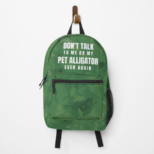 Item preview, Don’t talk to me or my pet alligator ever again designed and sold by MamSelle.