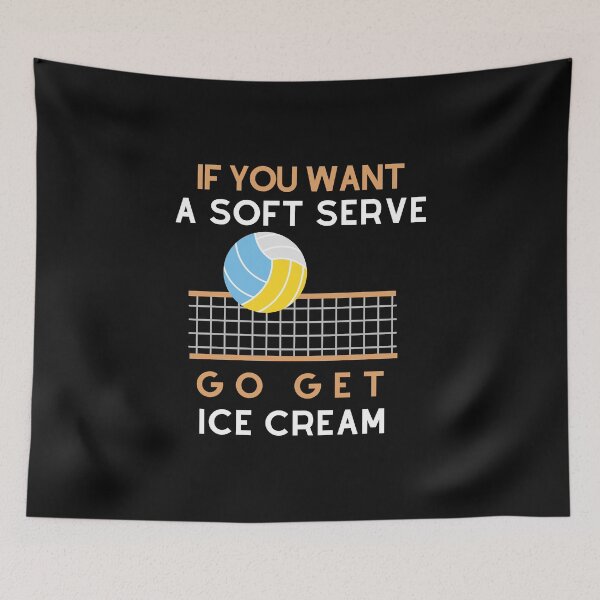 Item preview, SI Quieres Un Servicio Suave Ve Por Helado Voleibol designed and sold by FOSLIGHT.