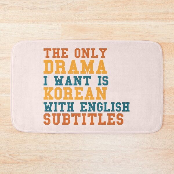 Item preview, the only drama i want is korean with english subtitles designed and sold by KMIKBAL7.