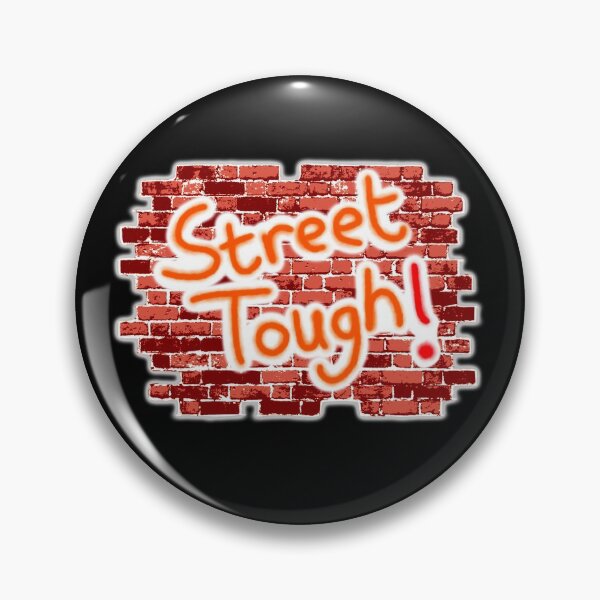 Item preview, Street Tough! designed and sold by michelakg.