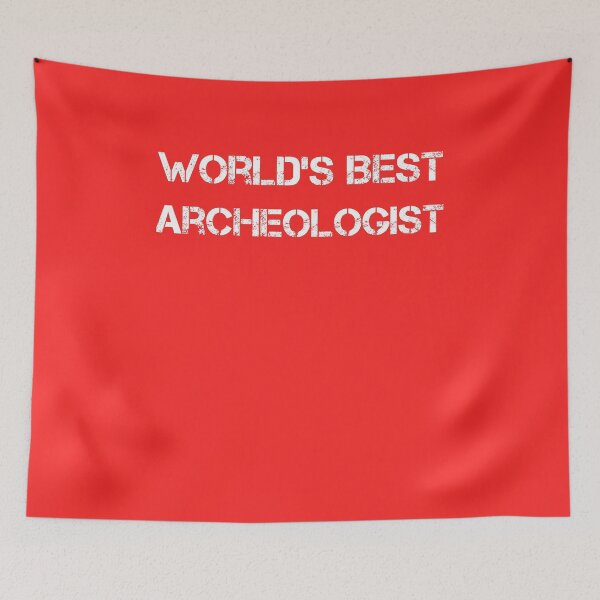Item preview, Archeologist Funny  World's Best Archeologist designed and sold by rachidhaz.
