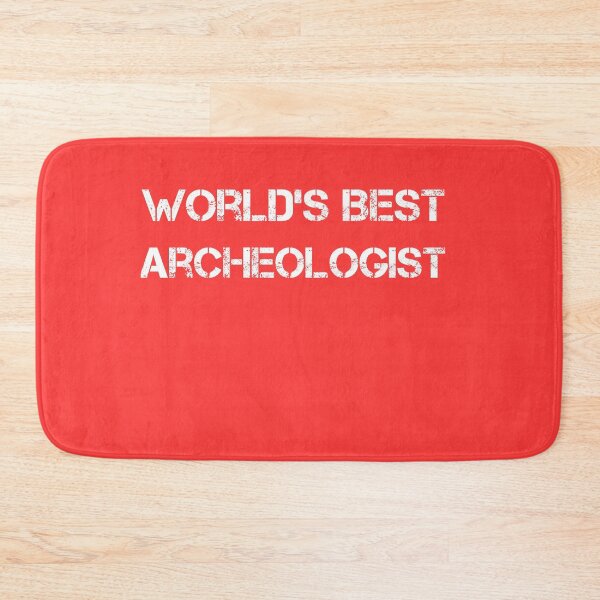 Item preview, Archeologist Funny  World's Best Archeologist designed and sold by rachidhaz.