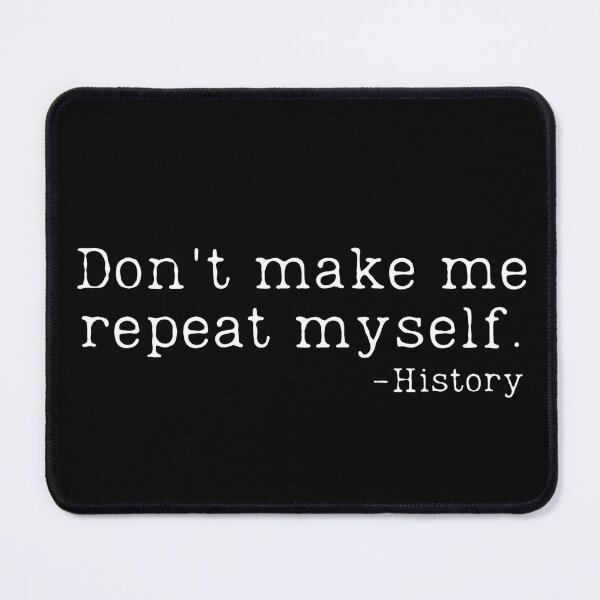 Item preview, Don't make me repeat myself - White designed and sold by KarolinaPaz.
