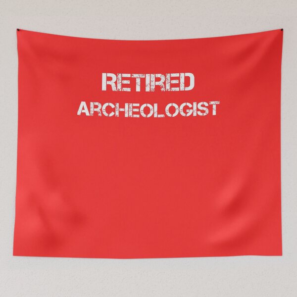Item preview, Archeologist Retirement designed and sold by rachidhaz.