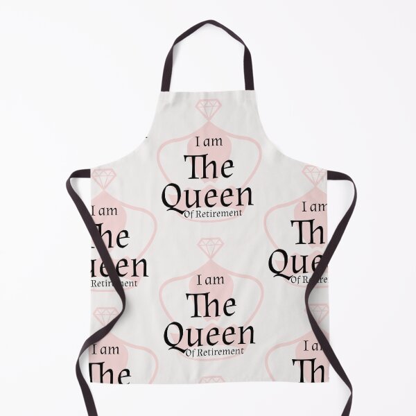 Item preview, I am the Queen of Retirement designed and sold by SpotOnJ.