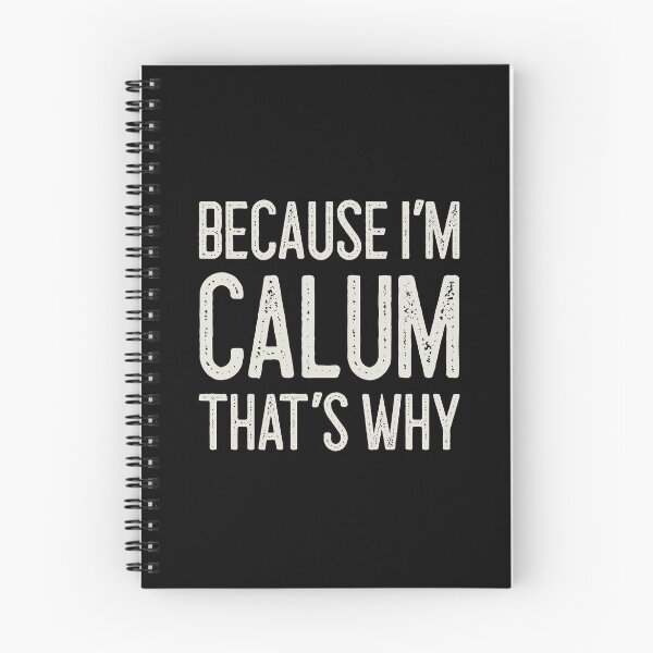 Item preview, Because I’m Calum That’s Why Funny Personalized Name designed and sold by MariosNydras.