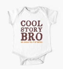 Cool Story Bro One Piece - Short Sleeve