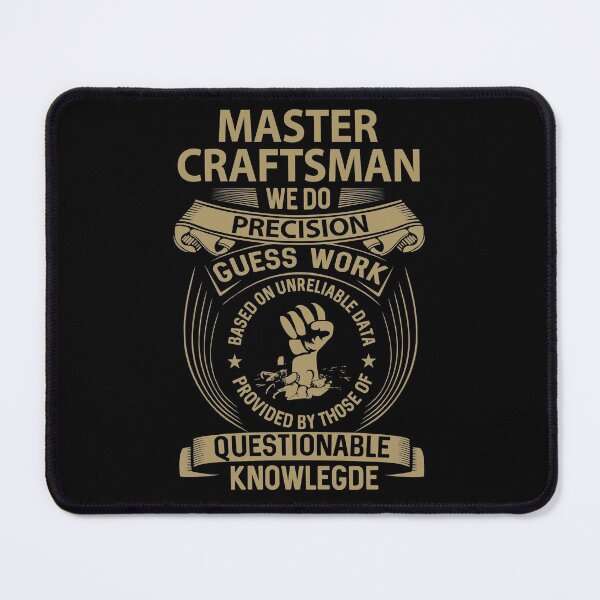 Item preview, Master Craftsman T Shirt - We Do Precision Job Gift Item Tee designed and sold by smueller39.