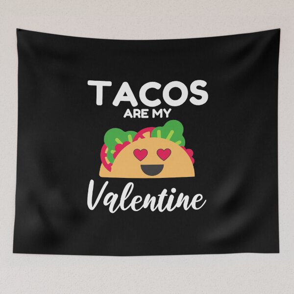 Item preview, Tacos Are My Valentine - Funny Taco Lover designed and sold by AnyKitty.