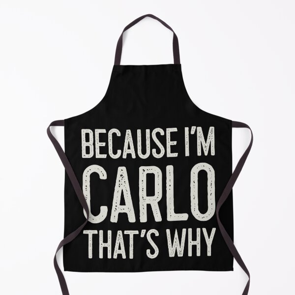 Item preview, Because I’m Carlo That’s Why Funny Personalized Name designed and sold by MariosNydras.