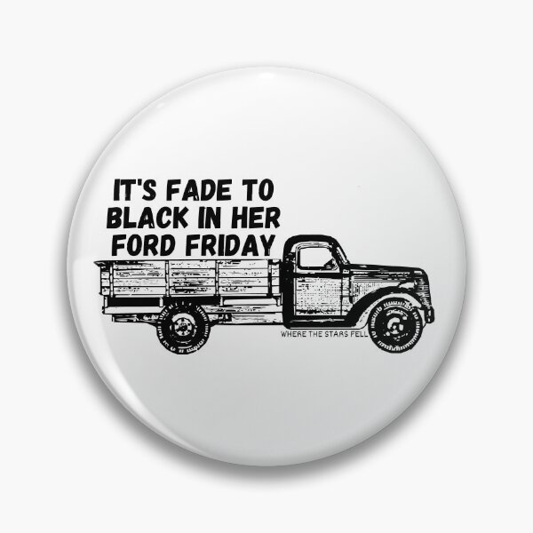 Item preview, Fade To Black In Her Ford Friday designed and sold by StarsFellRadio.