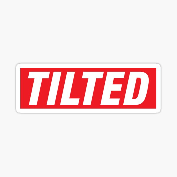 Supremely Tilted. Sticker