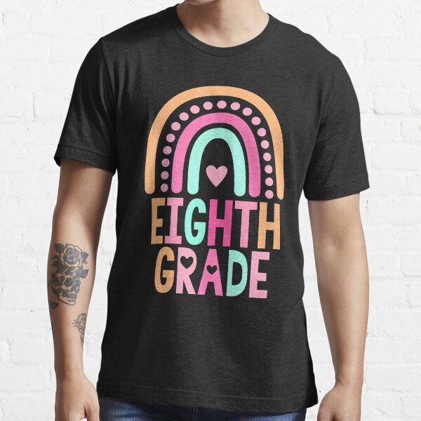 Eighth Grade Rainbow Girls Boys Teacher Cute 8th Grade Squad Essential  T-Shirt for Sale by Zeus-Studio