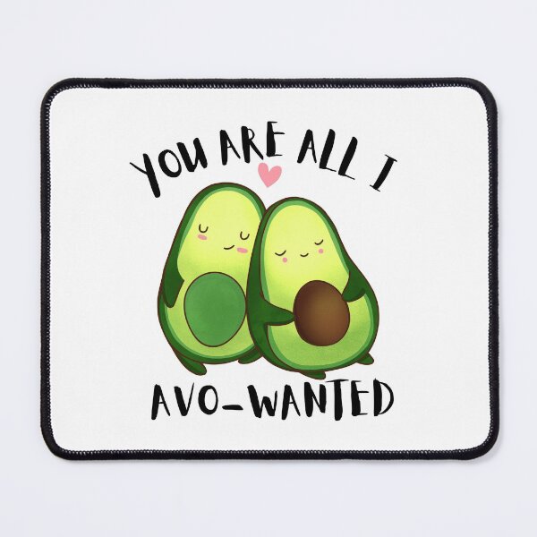 Item preview, You Are All I Avo-Wanted designed and sold by DAFIN.