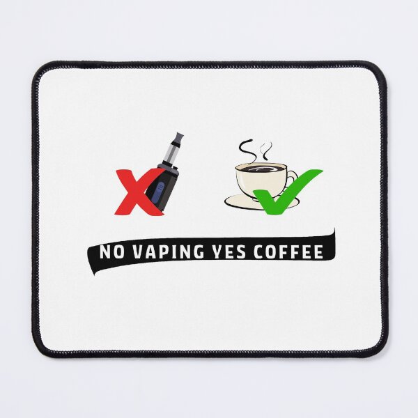 Item preview, No vaping yes coffee, anti vaping shirt, lovers coffee, against vaping designed and sold by yssnyd.