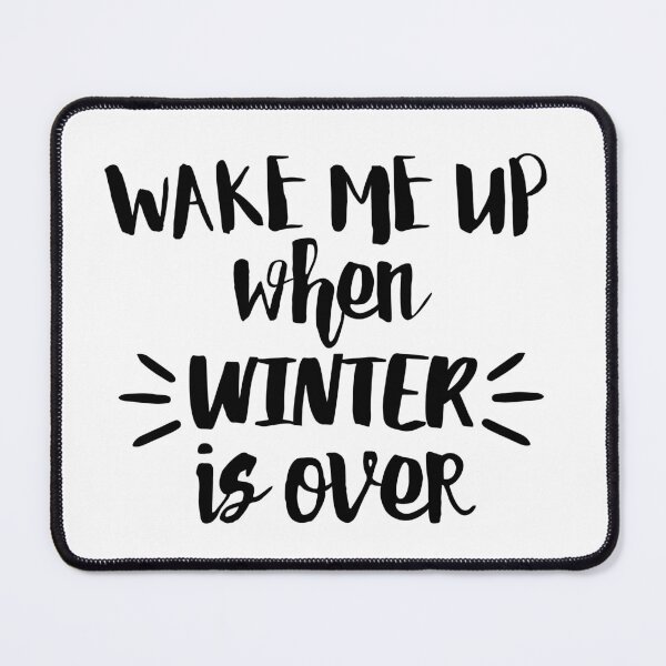 Item preview, Wake me Up When Winter is Over - Funny designed and sold by KarolinaPaz.