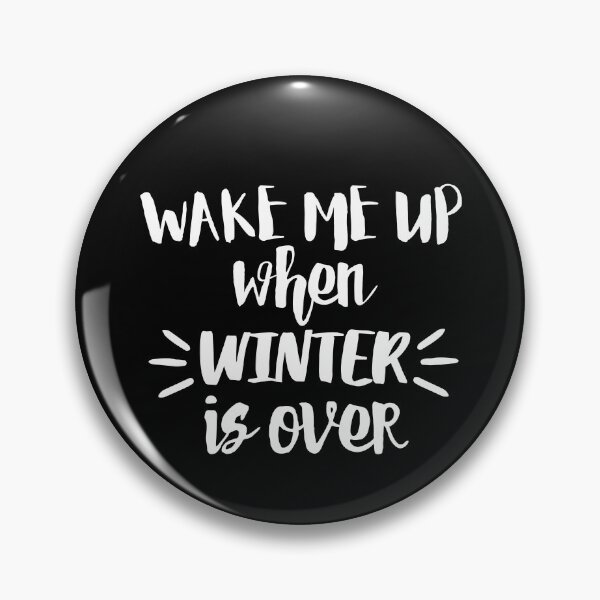 Item preview, Wake me Up When Winter is Over - Humor designed and sold by KarolinaPaz.