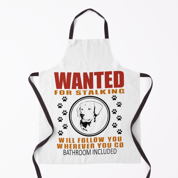 Item preview, Personal Stalker Dog Wanted For Stalking Funny Retriever designed and sold by TKsTees.