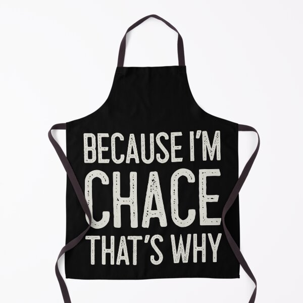 Item preview, Because I’m Chace That’s Why Funny Personalized Name designed and sold by MariosNydras.