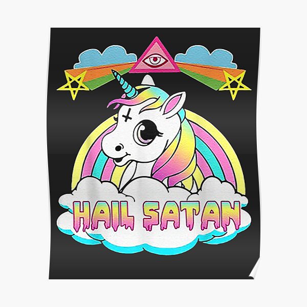 Hail Satan Unicorn Funny Rainbow Death Metal Poster For Sale By Niyagaprakasa Redbubble 3860