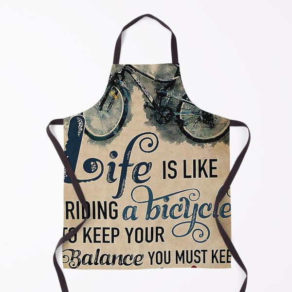 Item preview, Cycling Life is like riding a bicycle to keep your balance you must keep moving designed and sold by SimonsonNuala.
