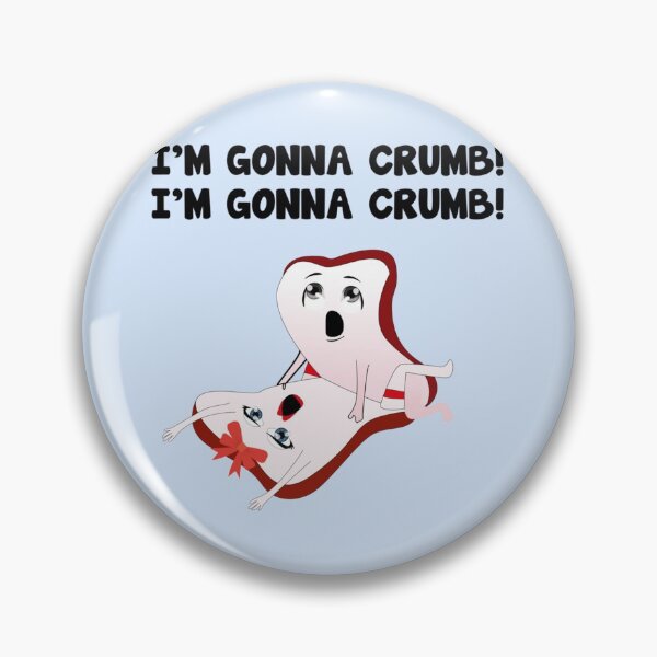 Item preview, i_m gonna crumb   designed and sold by Macico-shop.