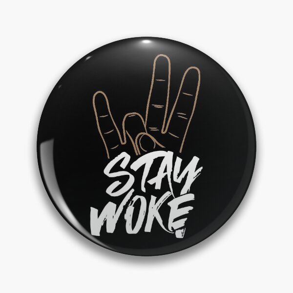 Item preview, Stay Woke and Hand Sign designed and sold by Jrodi.