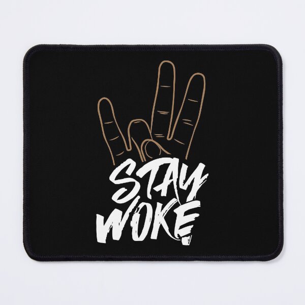 Item preview, Stay Woke and Hand Sign designed and sold by Jrodi.