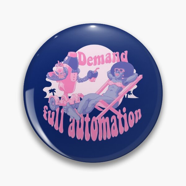 Item preview, Demand Full Automation   designed and sold by Macico-shop.