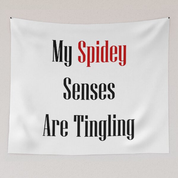 Item preview, My Spidey Senses Are Tingling designed and sold by SaltyTuba.