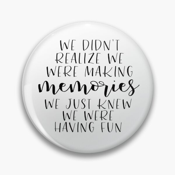 Item preview, We were making memories  designed and sold by rjustiniano33.