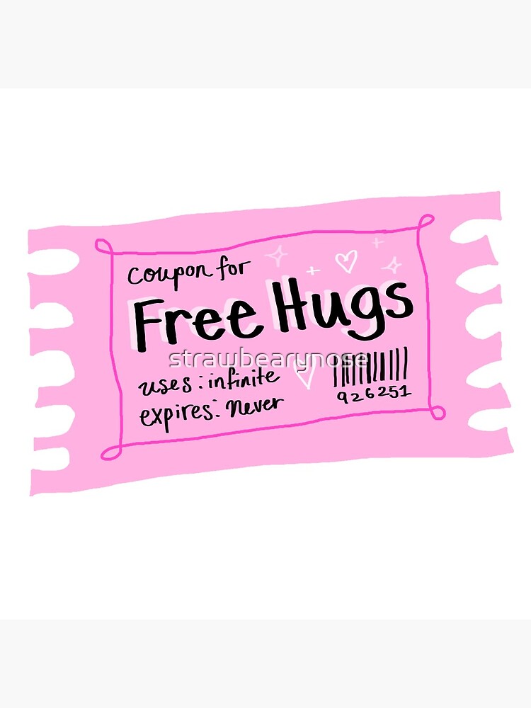 "Free hugs coupon" Poster for Sale by strawbearynose Redbubble