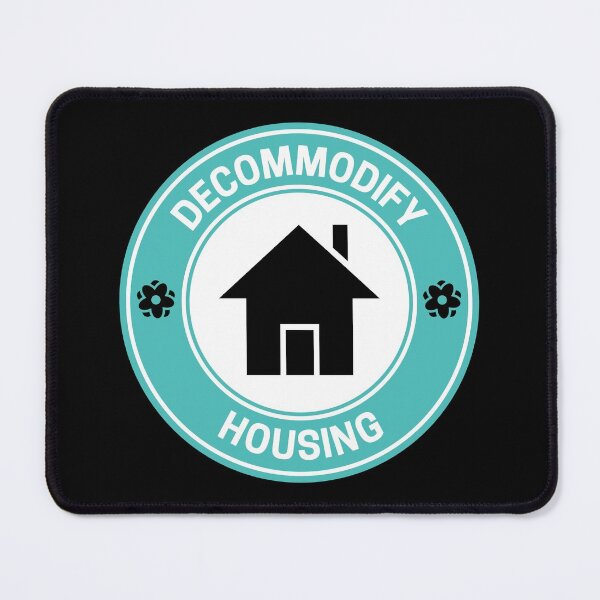 Item preview, Decommodify Housing - Free Housing designed and sold by Picket Club.