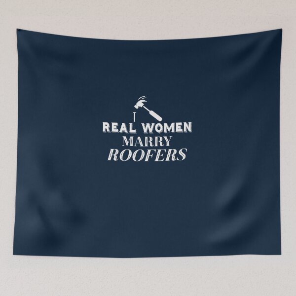 Item preview, Real Women Marry Roofers  designed and sold by AlwaysAwesome.