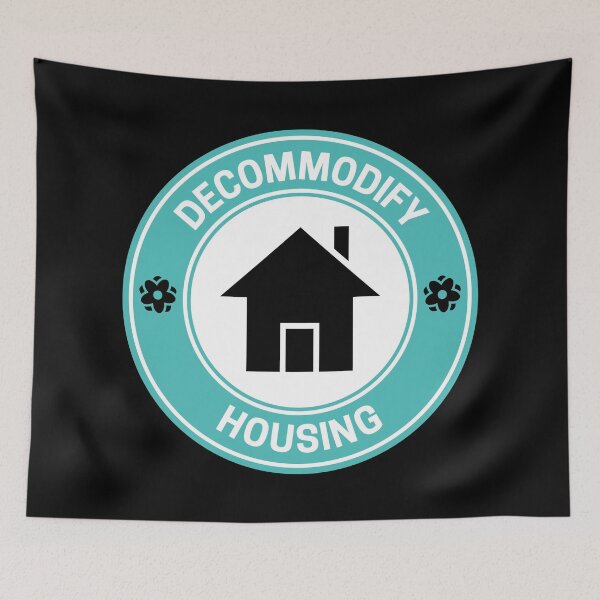 Item preview, Decommodify Housing - Free Housing designed and sold by Picket Club.