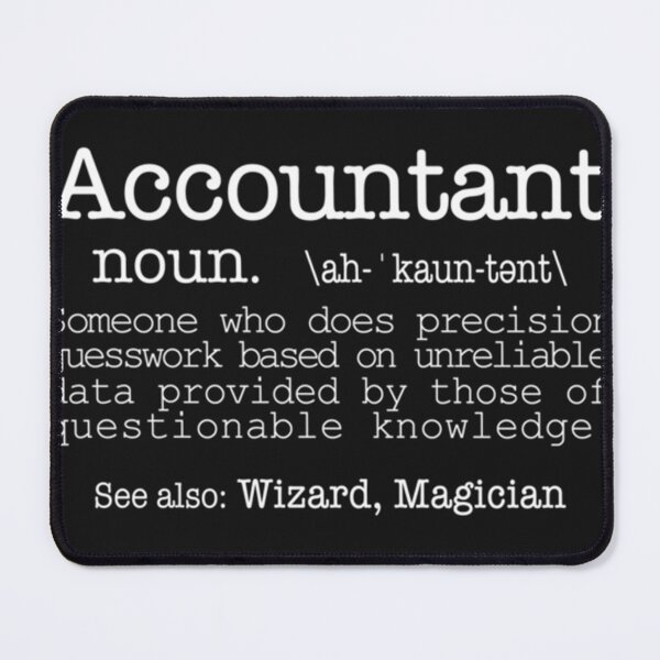 Item preview, Accountant Someone Who Does Precision Guesswork Based On Unreliable Data Provided... Essential T-Shi designed and sold by Jsheilar.