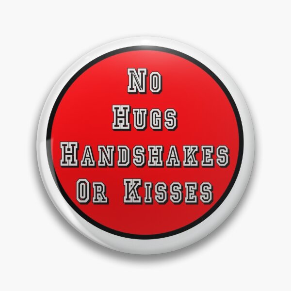 Item preview, No Hugs Handshakes or kisses  designed and sold by lmocimages.