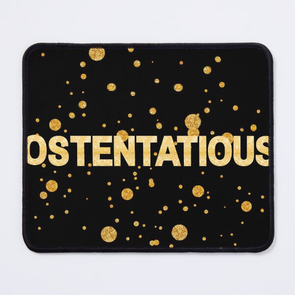 Item preview, Ostentatious designed and sold by Starlett Designs.
