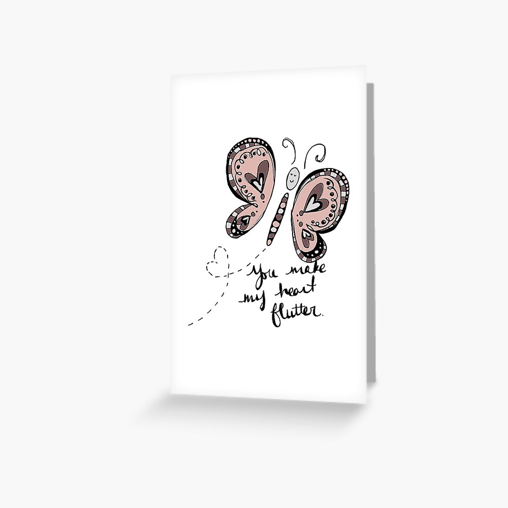 You Make My Heart Flutter Greeting Card